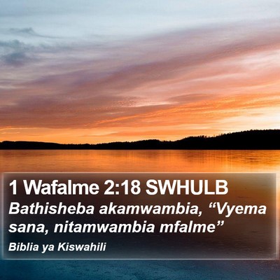 1 Wafalme 2:18 SWHULB Bible Verse Image