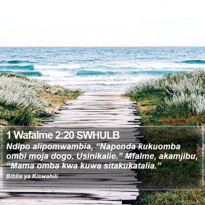 1 Wafalme 2:20 SWHULB Bible Verse Image