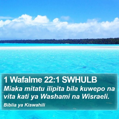 1 Wafalme 22:1 SWHULB Bible Verse Image