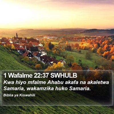 1 Wafalme 22:37 SWHULB Bible Verse Image