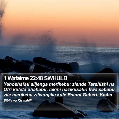 1 Wafalme 22:48 SWHULB Bible Verse Image