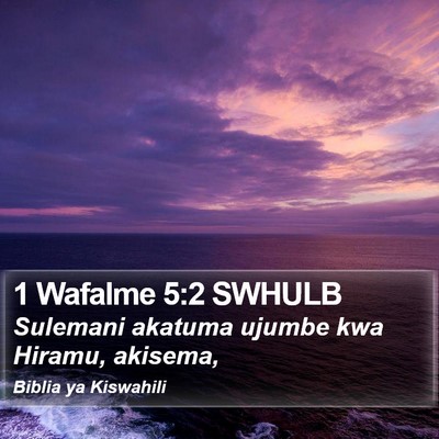 1 Wafalme 5:2 SWHULB Bible Verse Image
