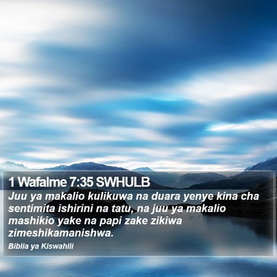 1 Wafalme 7:35 SWHULB Bible Verse Image