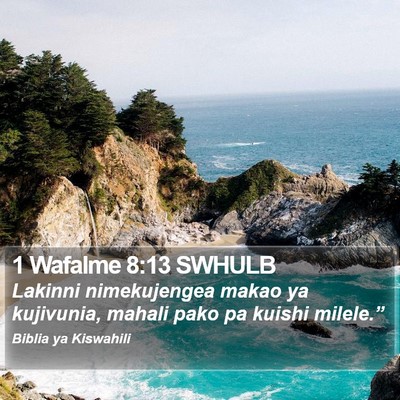 1 Wafalme 8:13 SWHULB Bible Verse Image