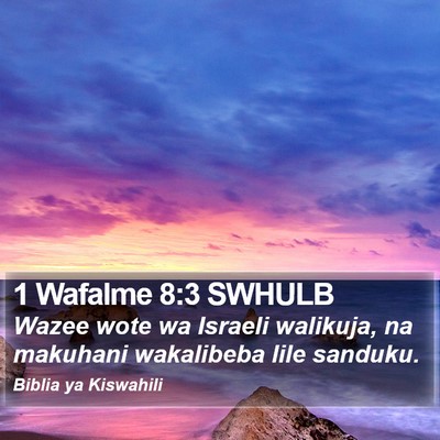 1 Wafalme 8:3 SWHULB Bible Verse Image