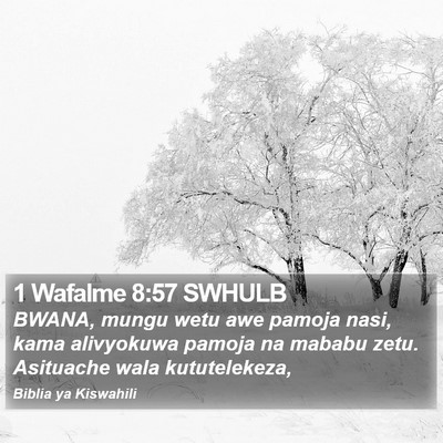 1 Wafalme 8:57 SWHULB Bible Verse Image