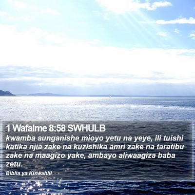 1 Wafalme 8:58 SWHULB Bible Verse Image