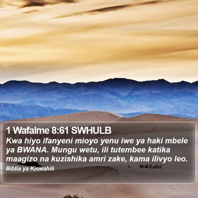 1 Wafalme 8:61 SWHULB Bible Verse Image