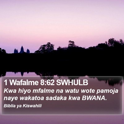 1 Wafalme 8:62 SWHULB Bible Verse Image