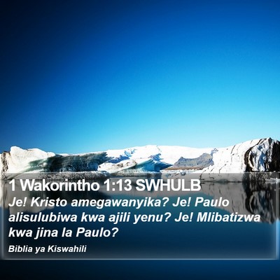 1 Wakorintho 1:13 SWHULB Bible Verse Image