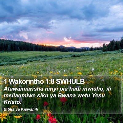1 Wakorintho 1:8 SWHULB Bible Verse Image