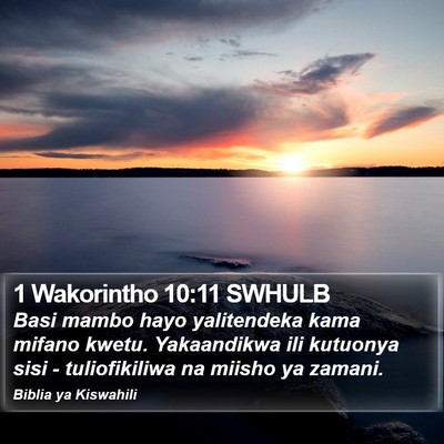 1 Wakorintho 10:11 SWHULB Bible Verse Image