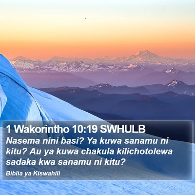 1 Wakorintho 10:19 SWHULB Bible Verse Image