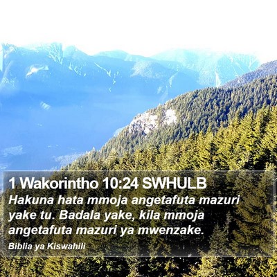 1 Wakorintho 10:24 SWHULB Bible Verse Image