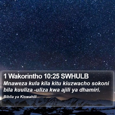 1 Wakorintho 10:25 SWHULB Bible Verse Image