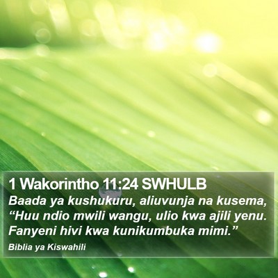 1 Wakorintho 11:24 SWHULB Bible Verse Image