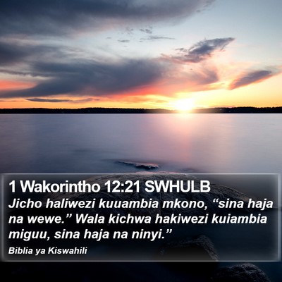 1 Wakorintho 12:21 SWHULB Bible Verse Image