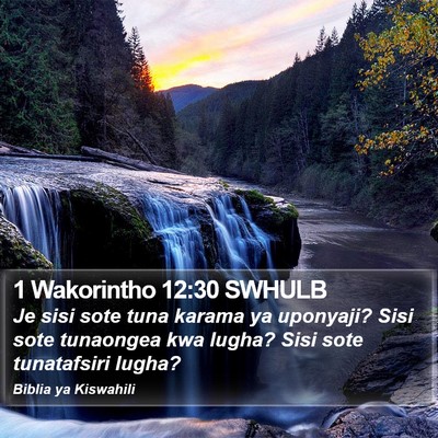 1 Wakorintho 12:30 SWHULB Bible Verse Image