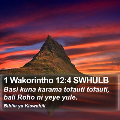 1 Wakorintho 12:4 SWHULB Bible Verse Image