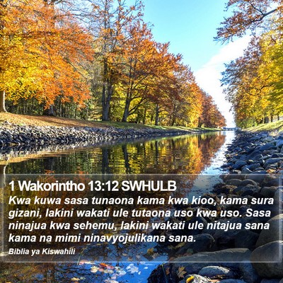 1 Wakorintho 13:12 SWHULB Bible Verse Image