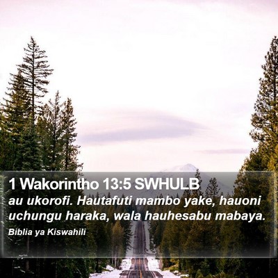 1 Wakorintho 13:5 SWHULB Bible Verse Image