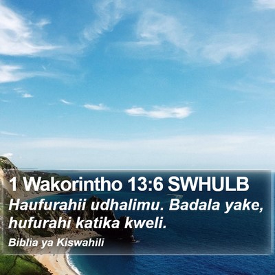1 Wakorintho 13:6 SWHULB Bible Verse Image