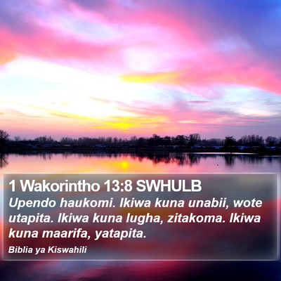 1 Wakorintho 13:8 SWHULB Bible Verse Image
