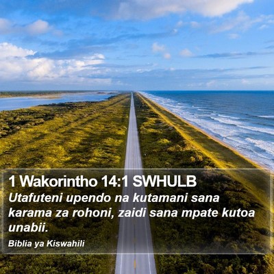 1 Wakorintho 14:1 SWHULB Bible Verse Image