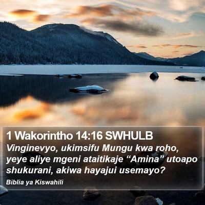 1 Wakorintho 14:16 SWHULB Bible Verse Image