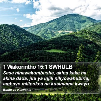 1 Wakorintho 15:1 SWHULB Bible Verse Image