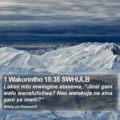 1 Wakorintho 15:35 SWHULB Bible Verse Image