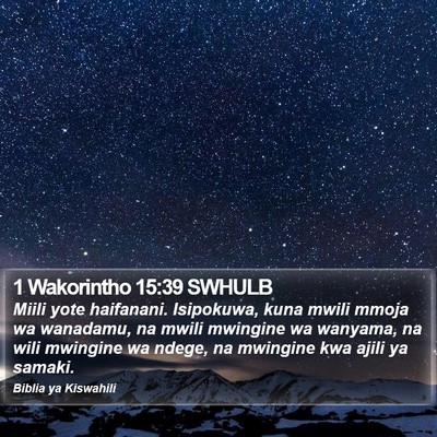 1 Wakorintho 15:39 SWHULB Bible Verse Image