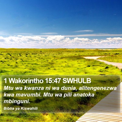 1 Wakorintho 15:47 SWHULB Bible Verse Image