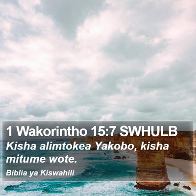 1 Wakorintho 15:7 SWHULB Bible Verse Image