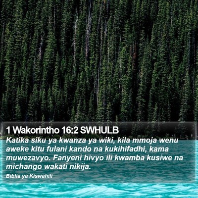 1 Wakorintho 16:2 SWHULB Bible Verse Image