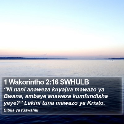 1 Wakorintho 2:16 SWHULB Bible Verse Image
