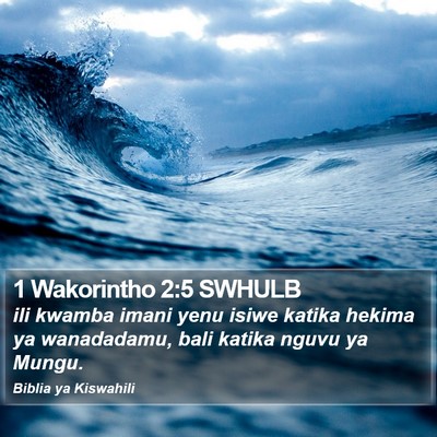 1 Wakorintho 2:5 SWHULB Bible Verse Image