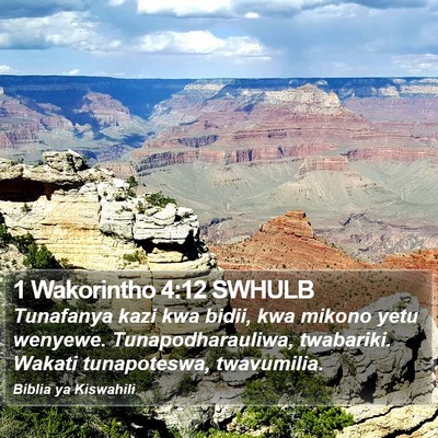 1 Wakorintho 4:12 SWHULB Bible Verse Image