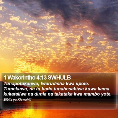1 Wakorintho 4:13 SWHULB Bible Verse Image