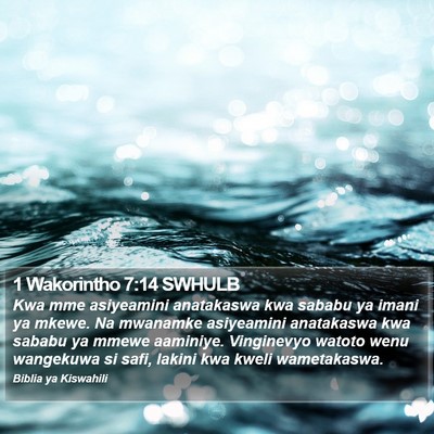 1 Wakorintho 7:14 SWHULB Bible Verse Image