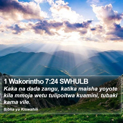 1 Wakorintho 7:24 SWHULB Bible Verse Image