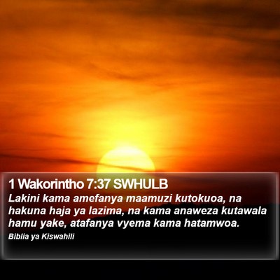 1 Wakorintho 7:37 SWHULB Bible Verse Image