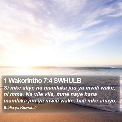 1 Wakorintho 7:4 SWHULB Bible Verse Image