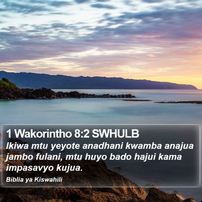 1 Wakorintho 8:2 SWHULB Bible Verse Image