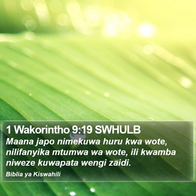 1 Wakorintho 9:19 SWHULB Bible Verse Image