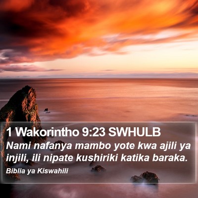 1 Wakorintho 9:23 SWHULB Bible Verse Image