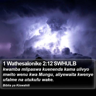 1 Wathesalonike 2:12 SWHULB Bible Verse Image