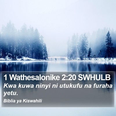 1 Wathesalonike 2:20 SWHULB Bible Verse Image