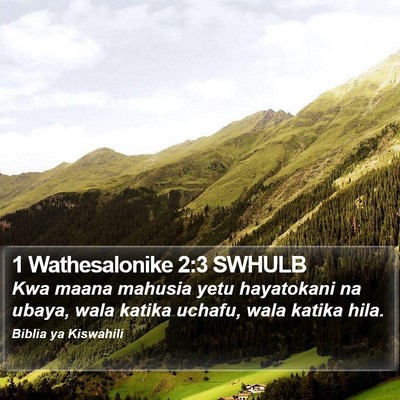 1 Wathesalonike 2:3 SWHULB Bible Verse Image
