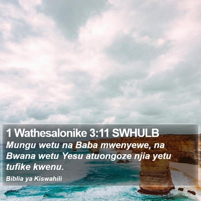 1 Wathesalonike 3:11 SWHULB Bible Verse Image